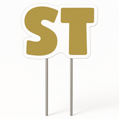 Gold "ST" Yard Sign for Birthdays