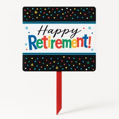 Colorful "Happy Retirement" Yard Sign with Sturdy Stake
