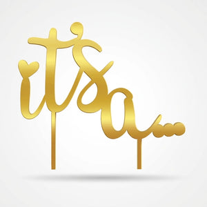 Gold "It's a..." Cake Topper for Gender Reveal/Baby Shower