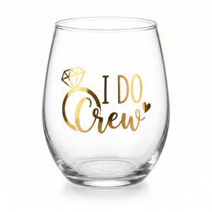 "I Do Crew" Stemless Wine Glass - 17.9 oz