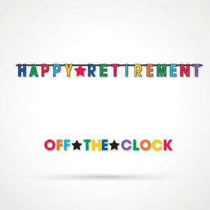 "Happy Retirement" and "Off the Clock" Letter Banner Combo
