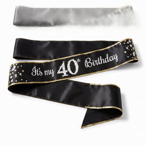 Black & Silver "It's My 40th Birthday" Sparkling Celebration Sash