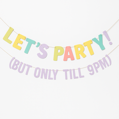 Bright Pastel Multi-Colour "Let's Party! But Only Till 9PM" Letter Banner