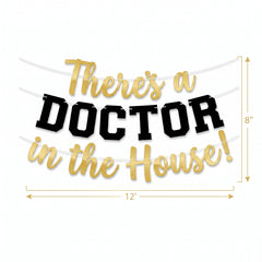 "There's a Doctor in the House!" Graduation Banner
