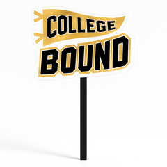College Bound Yard Sign for Graduation Celebration