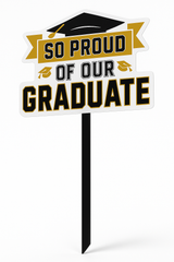 Proud of Our Grad Yard Sign