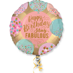 Stay Fabulous Foil Birthday Balloon - 18 Inch