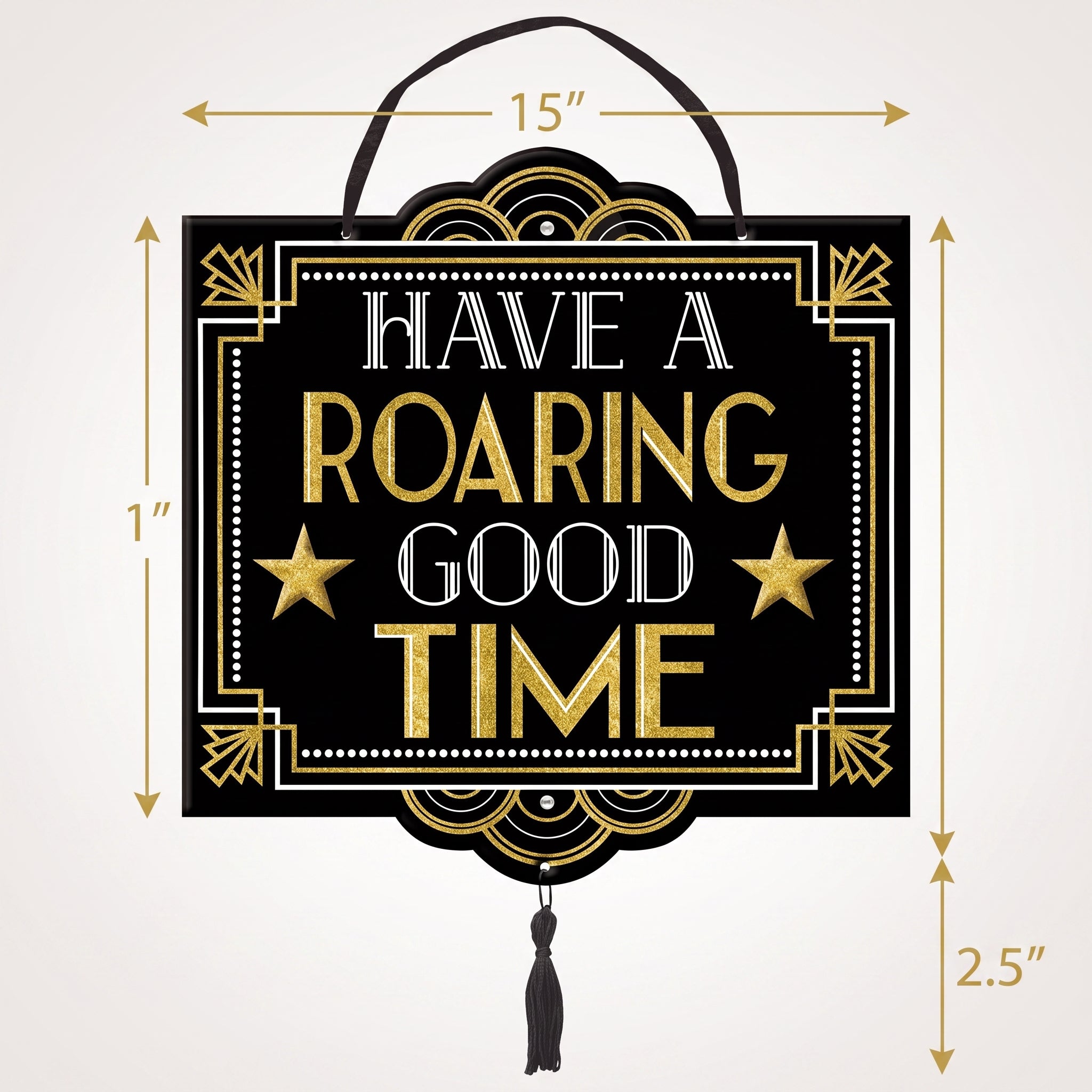 Glittering Hollywood "Have a Roaring Good Time" Hanging Sign