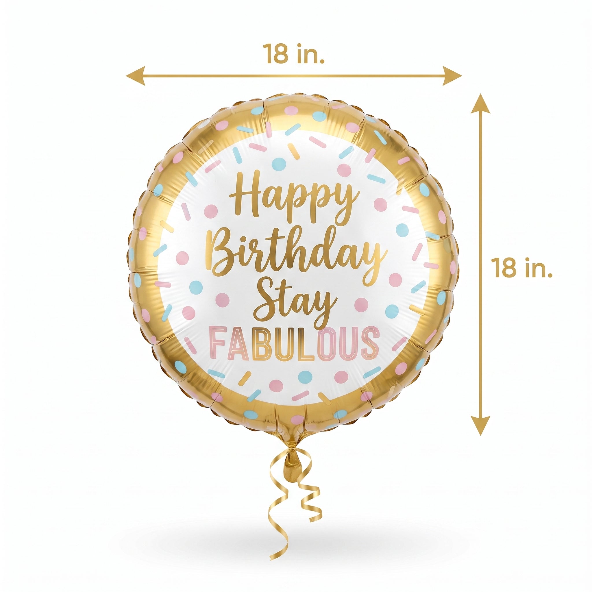Stay Fabulous Foil Birthday Balloon - 18 Inch