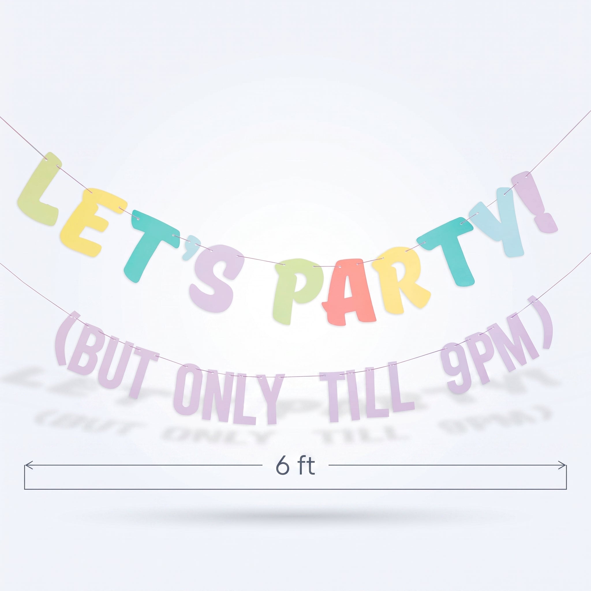 Bright Pastel Multi-Colour "Let's Party! But Only Till 9PM" Letter Banner