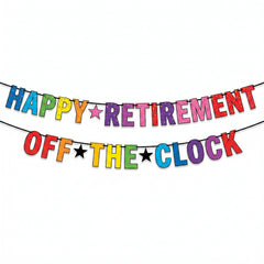 "Happy Retirement" and "Off the Clock" Letter Banner Combo
