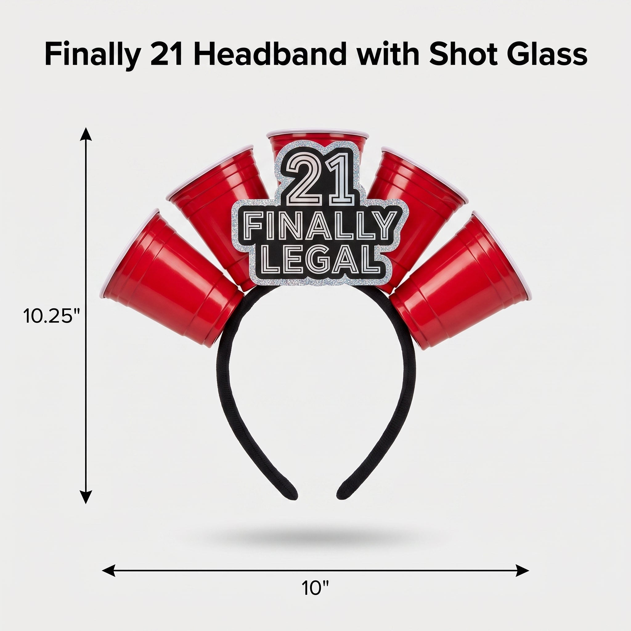 Finally 21 Headband with Shot Glass